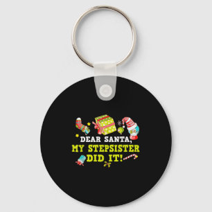 Funny Letter To Santa My Stepsister Did It Christm Key Ring