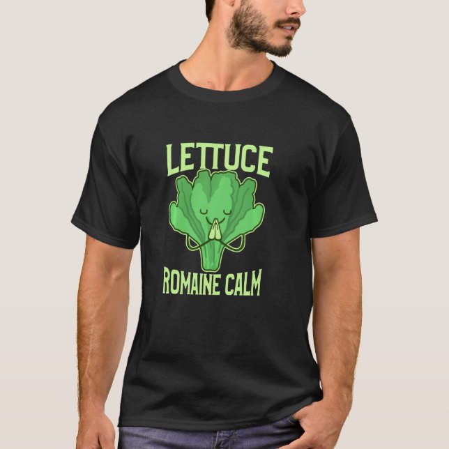 Funny Lettuce Romaine Calm Meditation Yoga Zen T-Shirt (Front)