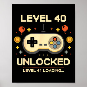 Funny level 40 unlocked gamer 40th birthday video poster