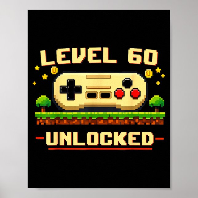 Funny level 60 unlocked video game 60th birthday poster (Front)