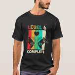 Funny Level 6 Complete Gamer 6 Years Wedding Anniv T-Shirt<br><div class="desc">Funny Level 6 Complete Gamer 6 Years Wedding Anniversary</div>