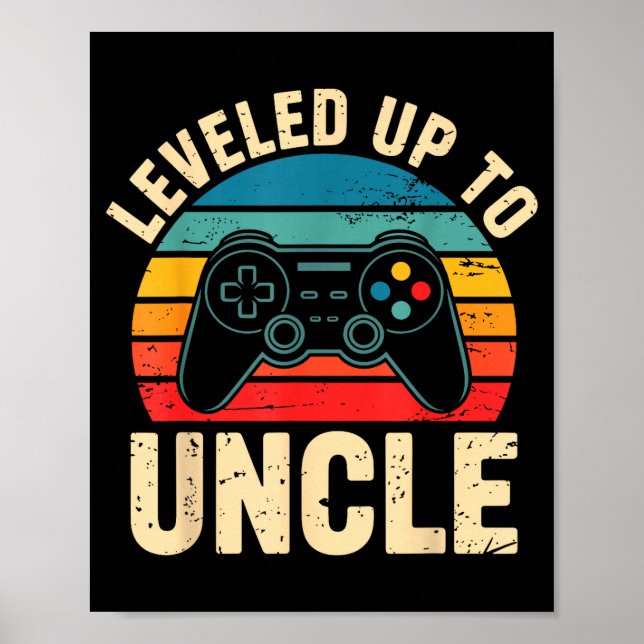 Funny Leveled Up To Uncle Video Gamers Gaming Cute Poster (Front)