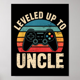 Funny Levelled Up To Uncle Video Gamers Gaming Cut Poster