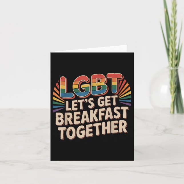 Funny Lgbt Lets Get Breakfast Together _17  Card (Front)