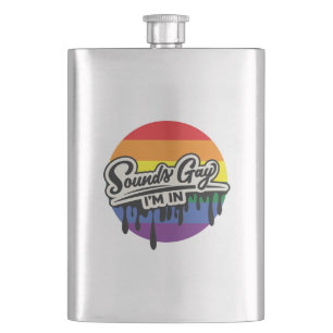 Funny LGBTQ Sounds Gay, I'm In Rainbow Pride Hip Flask
