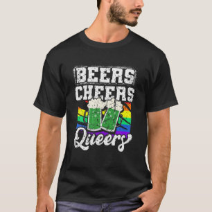 Funny LGBTQ St Patricks Day Beers Cheers Queers Ga T-Shirt