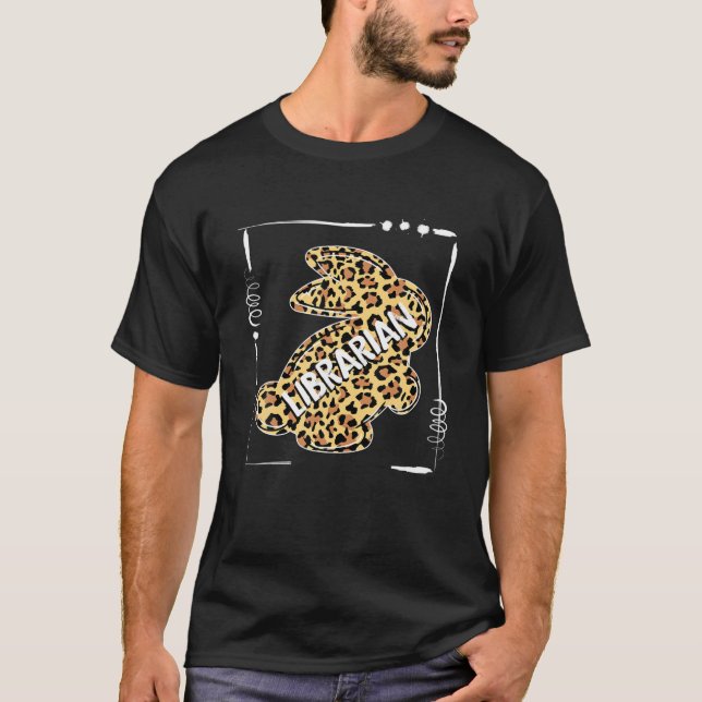 Funny Librarian Leopard Bunny Rabbit Easter Christ T-Shirt (Front)