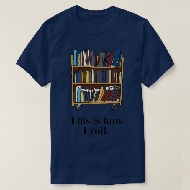 Funny Librarian Library Assistant Gift T-Shirt (Design Front)