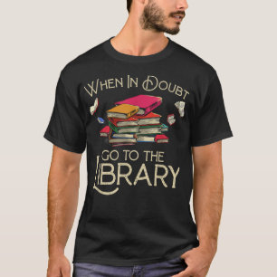 Funny Library Design Men Women Book Reader Reading T-Shirt