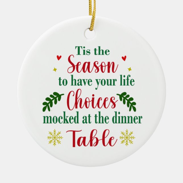 Funny Life Choices Mocked Christmas Ornament (Front)