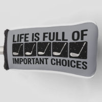 Funny Life is Full Of Important Choices Golf Gift
