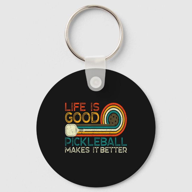 Funny life is good, pickleball makes it better  key ring (Front)