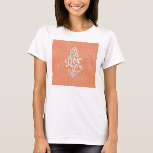 Funny Life Is Peachy Girly Peach And White Desig T-Shirt