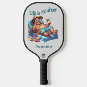 Funny Life Is Short Cute Quote Humor Personalize Pickleball Paddle