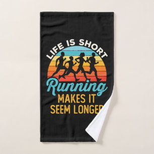 Funny Life Is Short Running Makes It Seem Longer Hand Towel