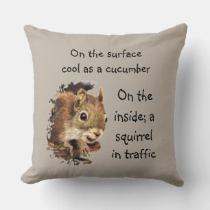Funny Life Quote Surface Cool Inside Squirrel Th Cushion