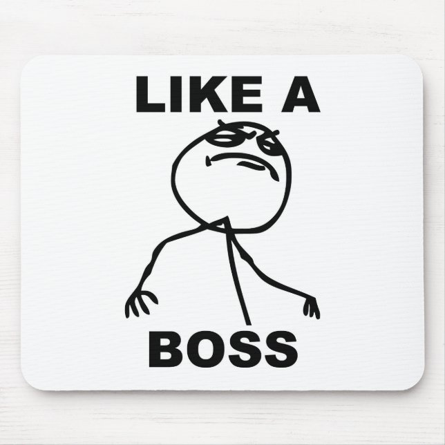 Funny "Like a Boss" meme Mouse Pad (Front)