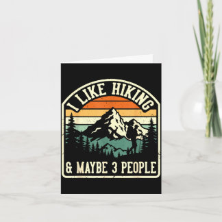 Funny like hiking and maybe 3 people outdoorsy card