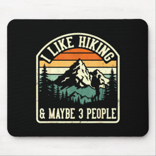 Funny like hiking and maybe 3 people outdoorsy mouse pad