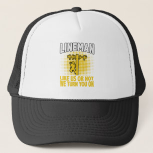 Funny Lineman Quote Electrician Wire Cable Trucker Hat