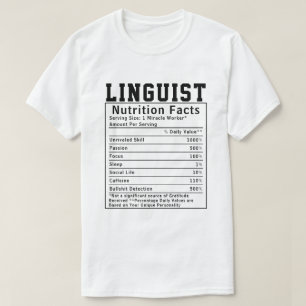 Funny Linguist Nutrition Facts Staff Worker Gift T-Shirt