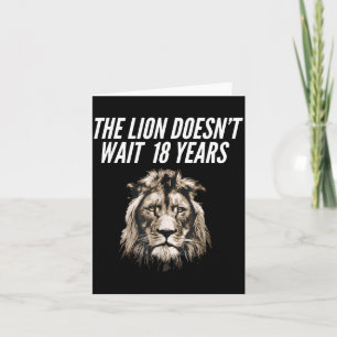 Funny Lion Meme The Lion Doesn't Wait 18 Years Gen Card