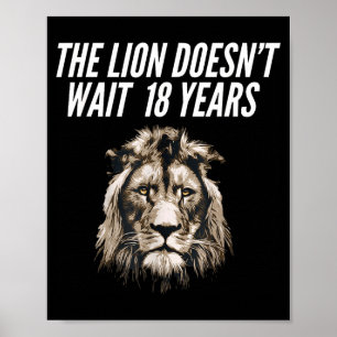 Funny Lion Meme The Lion Doesn't Wait 18 Years Gen Poster
