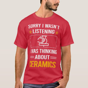 Funny Listening Ceramics T-Shirt