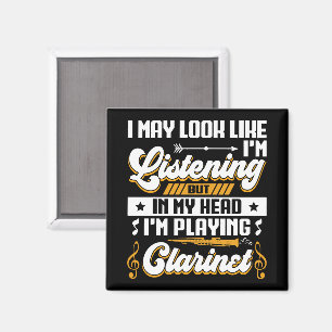 Funny Listening In My Head I'm Playing Clarinet Magnet