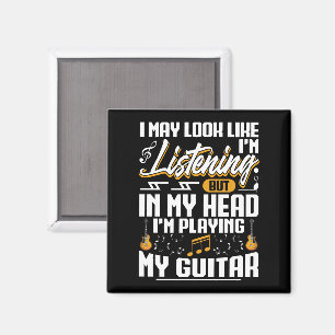 Funny Listening In My Head I'm Playing My Guitar Magnet
