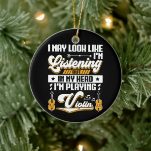 Funny Listening In My Head I'm Playing My Violin Ceramic Tree Decoration
