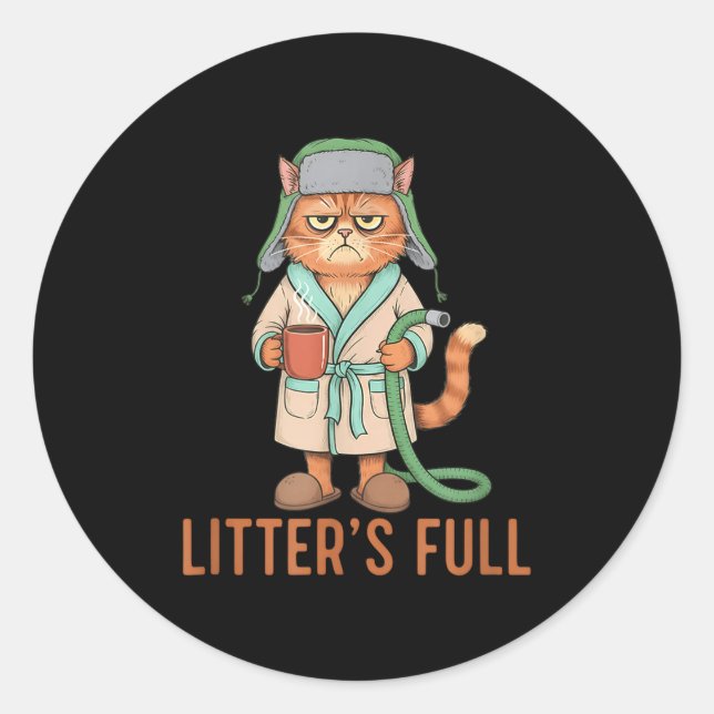 Funny Litter’s Full Cat Parody Litter’s Full Funny Classic Round Sticker (Front)