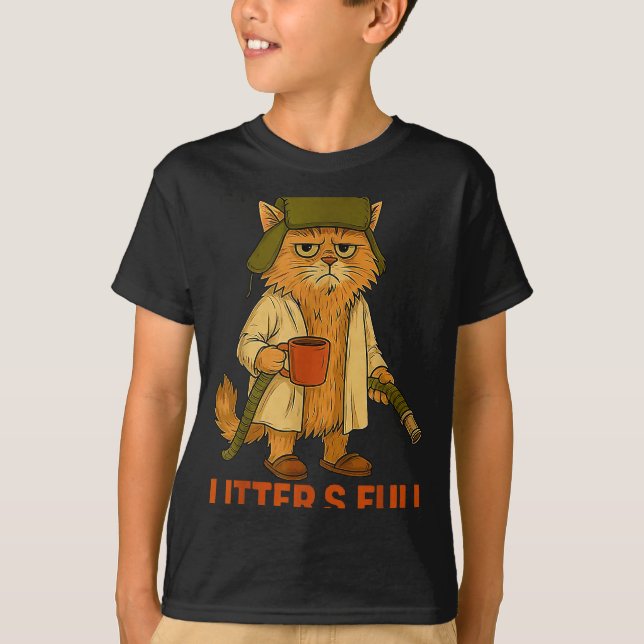 Funny Litter’s Full Cat Parody Shirt Litter’s Full (Front)