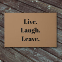Funny "Live. Laugh. Leave." Introvert Antisocial