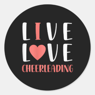 Funny Live Love Cheerleading Graphic Women Girls C Classic Round Sticker