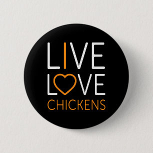 Funny Live Love Chickens Graphic Women Men Chicken 6 Cm Round Badge