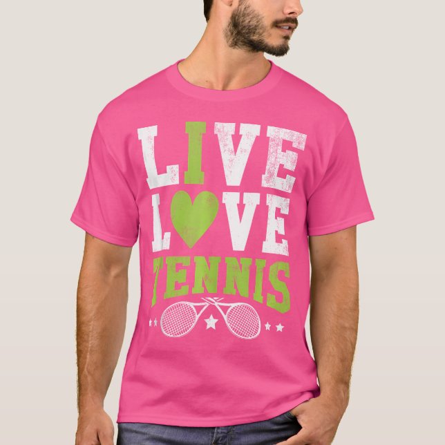 Funny Live Love Tennis Women And Men Tennis Player T-Shirt (Front)