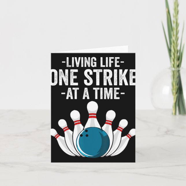 Funny Living Life One Strike At A Time Gift Bowler Card (Front)
