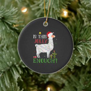 Funny Llama Christmas Holiday Is This Jolly Enough Ceramic Tree Decoration