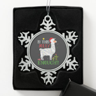 Funny Llama Christmas Holiday Is This Jolly Enough Snowflake Pewter Christmas Ornament