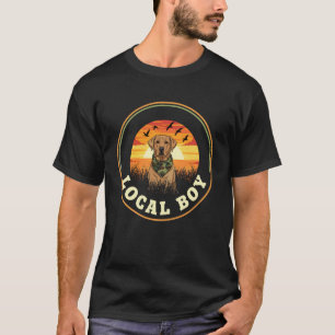 Funny Local Boy Duck Hunting Retriever Waterfowl D T-Shirt
