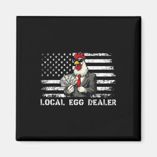 Funny Local Egg Dealer American Flag Chicken Lover Magnet