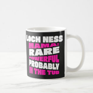 Funny Loch Ness Mama, Script, Cute Gift for Moms Coffee Mug