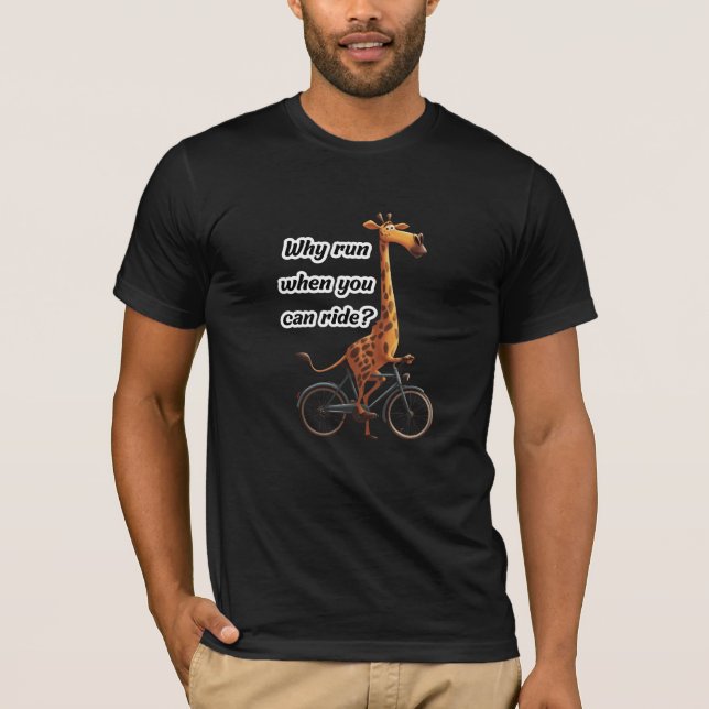 Funny Long Neck Giraffe on Bicycle with Text T-Shirt (Front)