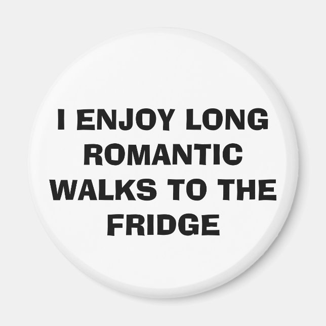 Funny "LONG WALKS TO THE FRIDGE" Magnet (Front)