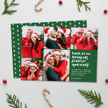 Funny Look at Us 5 Photo Collage Christmas Holiday Card<br><div class="desc">This funny five photo collage holiday card features retro style typography reading, "Look at us, being all festive and stuff." Don those Santa hats, reindeer antlers, ugly sweaters, or other obvious Christmas attire and accessories. Then snap some photos. Upload your favourites, and, voila - you've got yourself a holiday card...</div>