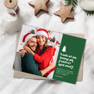 Funny Look at Us Being Festive Christmas Photo Holiday Card