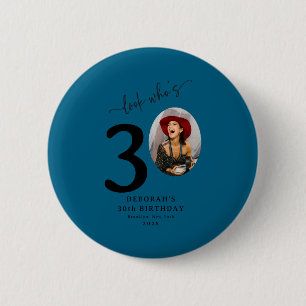 Funny Look Whos 30 Stylish 30th Birthday 6 Cm Round Badge