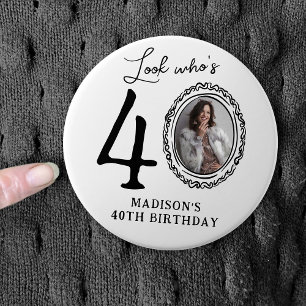 Funny Look Who's 40! Photo 40th Birthday 7.5 Cm Round Badge