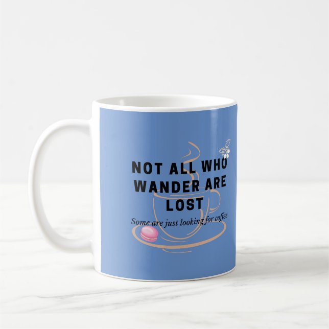 Funny Looking for Coffee Quote & Personal Message Mug (Left)